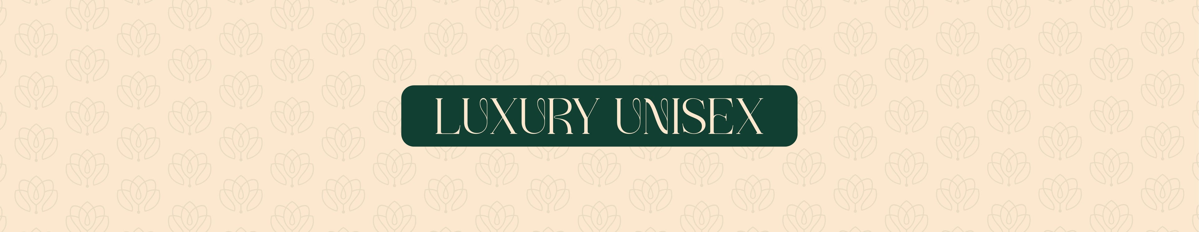LUXURY UNISEX
